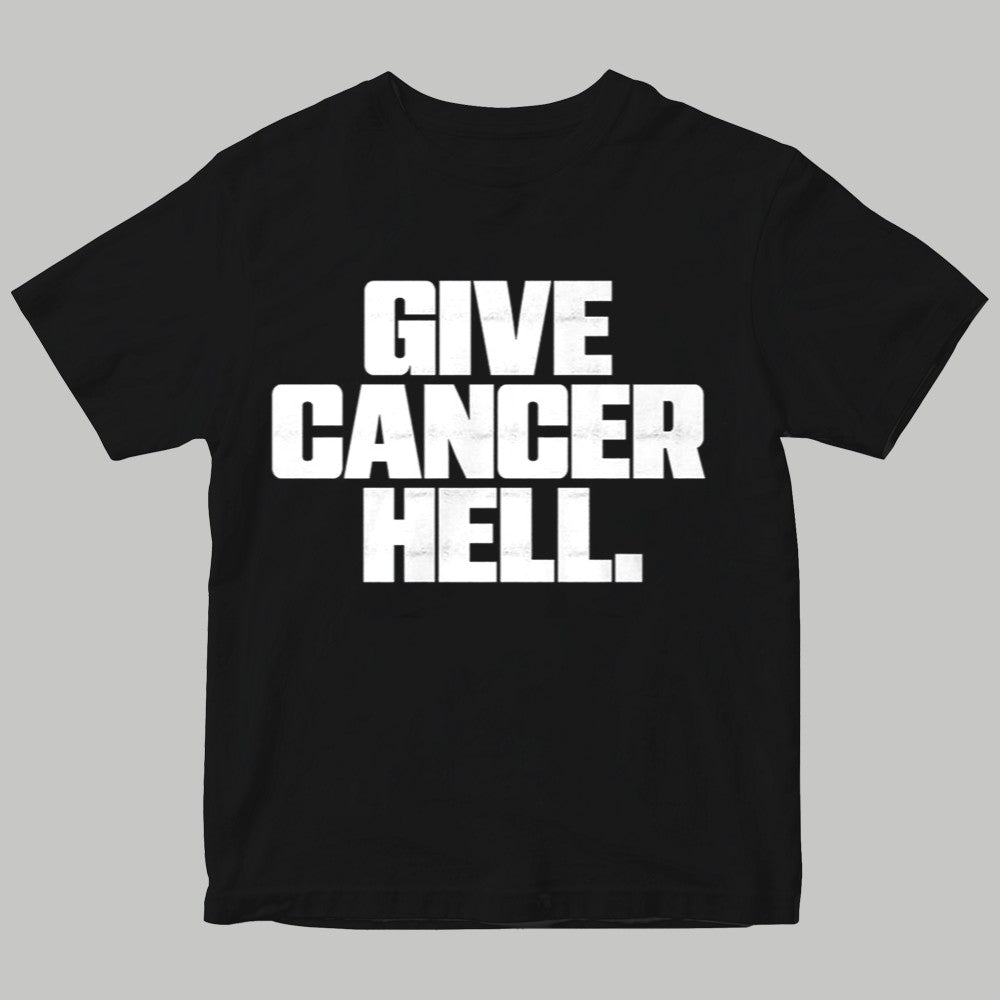 Give Cancer Hell Shirt - Clothingus Diamond