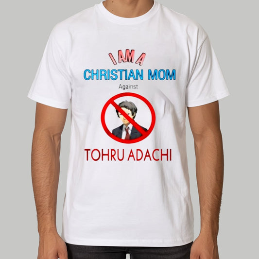 I Am A Christian Mom Against Tohru Adachi Shirt