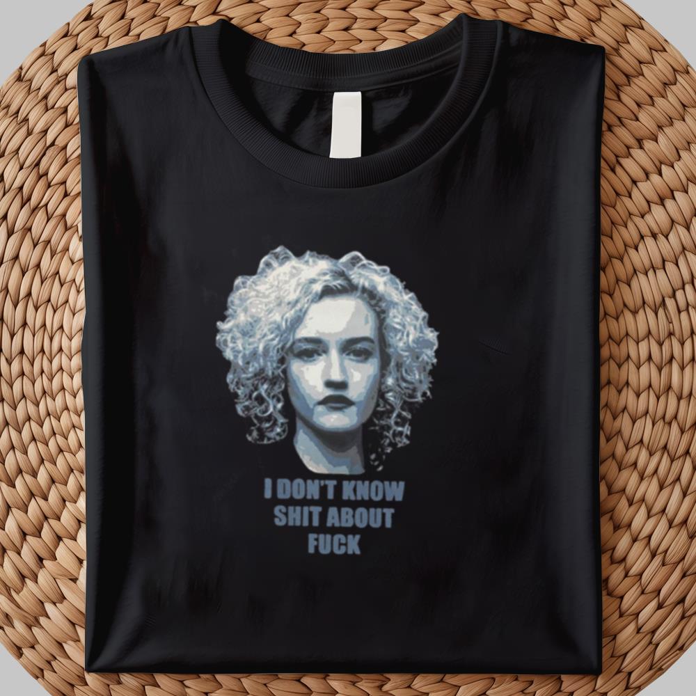 I Don't Know Shit About Fuck shirt 2025