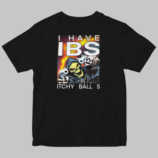 I Have Ibs Itchy Ball S Shirt 2025