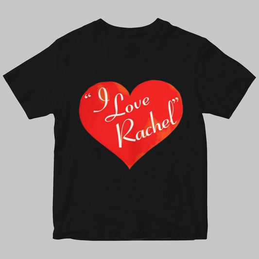 I Love Rachel Shirt 2025