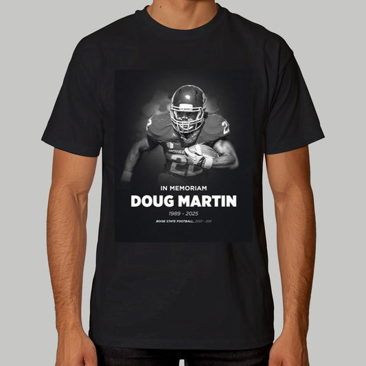 In Memoriam Doug Martin 1989-2025 Boise State Fooball Shirt