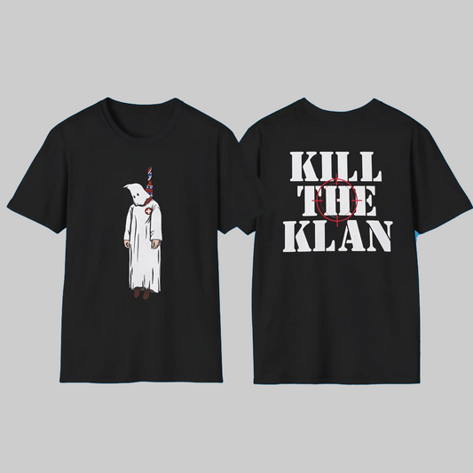Kill The Klan Shirt 2025