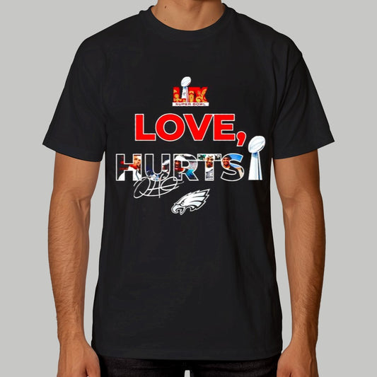 Love Jalen Hurts Super Bowl LIX Eagles Signature Shirt