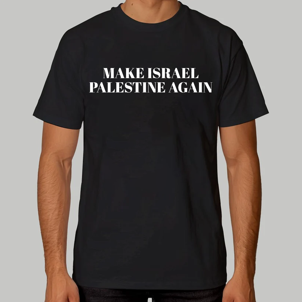 Make Israel Palestine Again Shirt - Clothingus Diamond