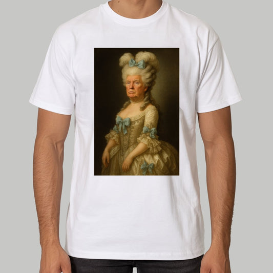 Marie Antoinette x Donald Trump Mashup Shirt
