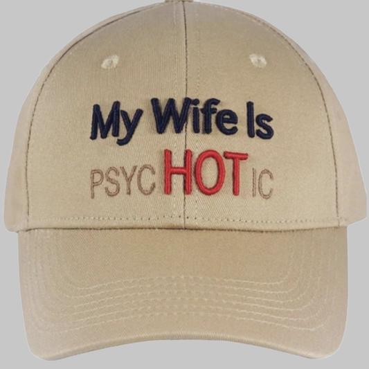 My Wife Is PSYC HOT Ic Hat 2025