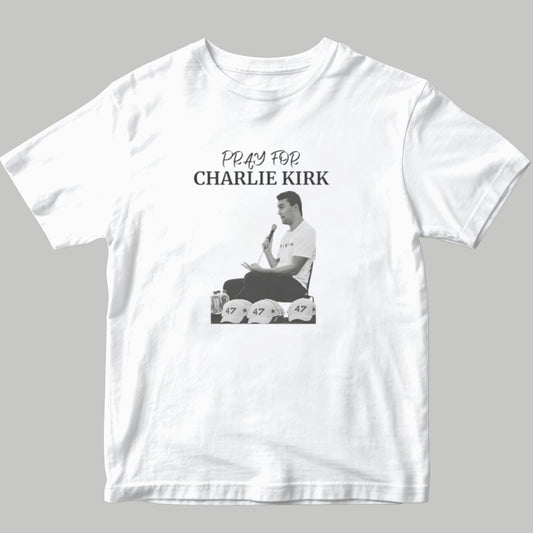 Pray For Charlie Kirk Shirt