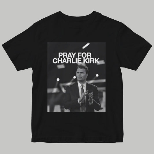 Pray for charlie kirk Shirt