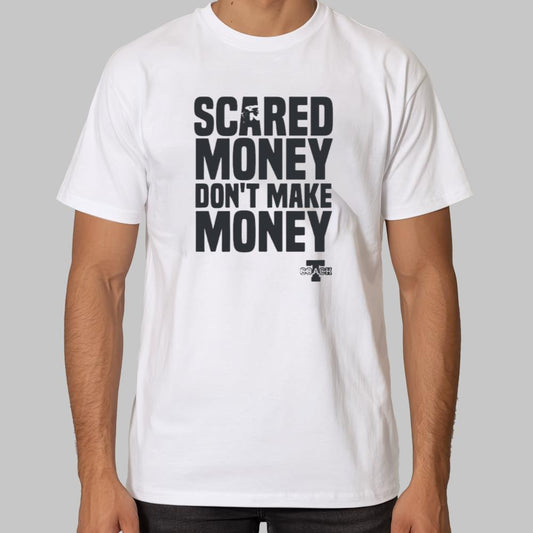Scared Money Don't Make Money Shirt 2025
