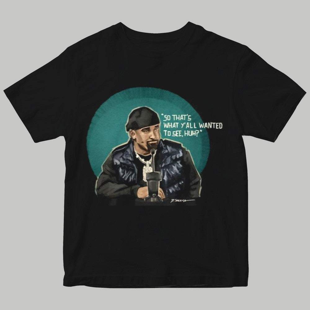 So That's What Y'all Wanted Too See Huh Shirt - Clothingus Diamond