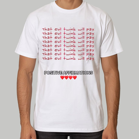That Evil Twink Will Pay Shirt