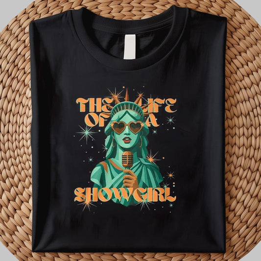 The Life Of A Show Girl Shirt 2025