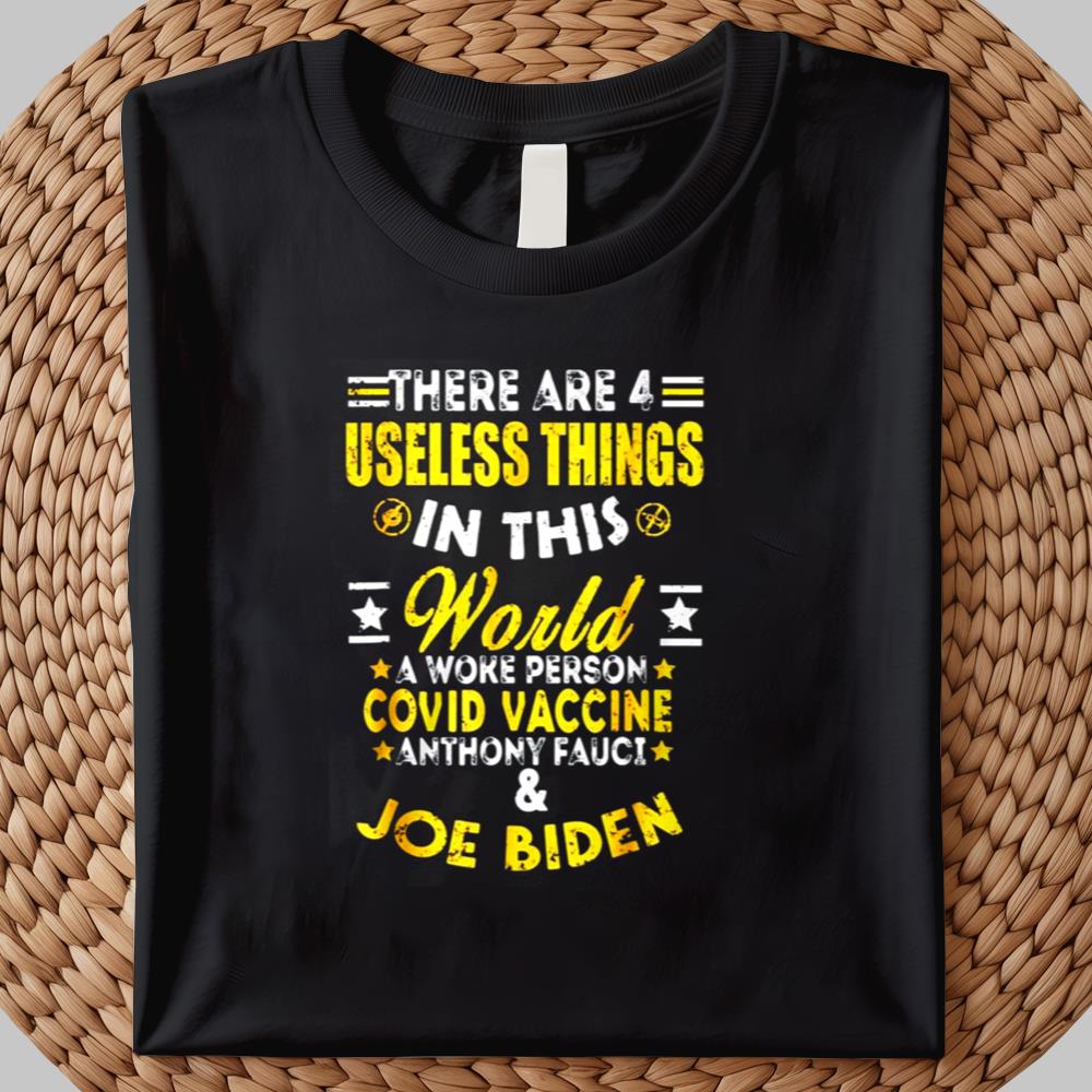 There Are 4 In This Useless Things Shirt 2025
