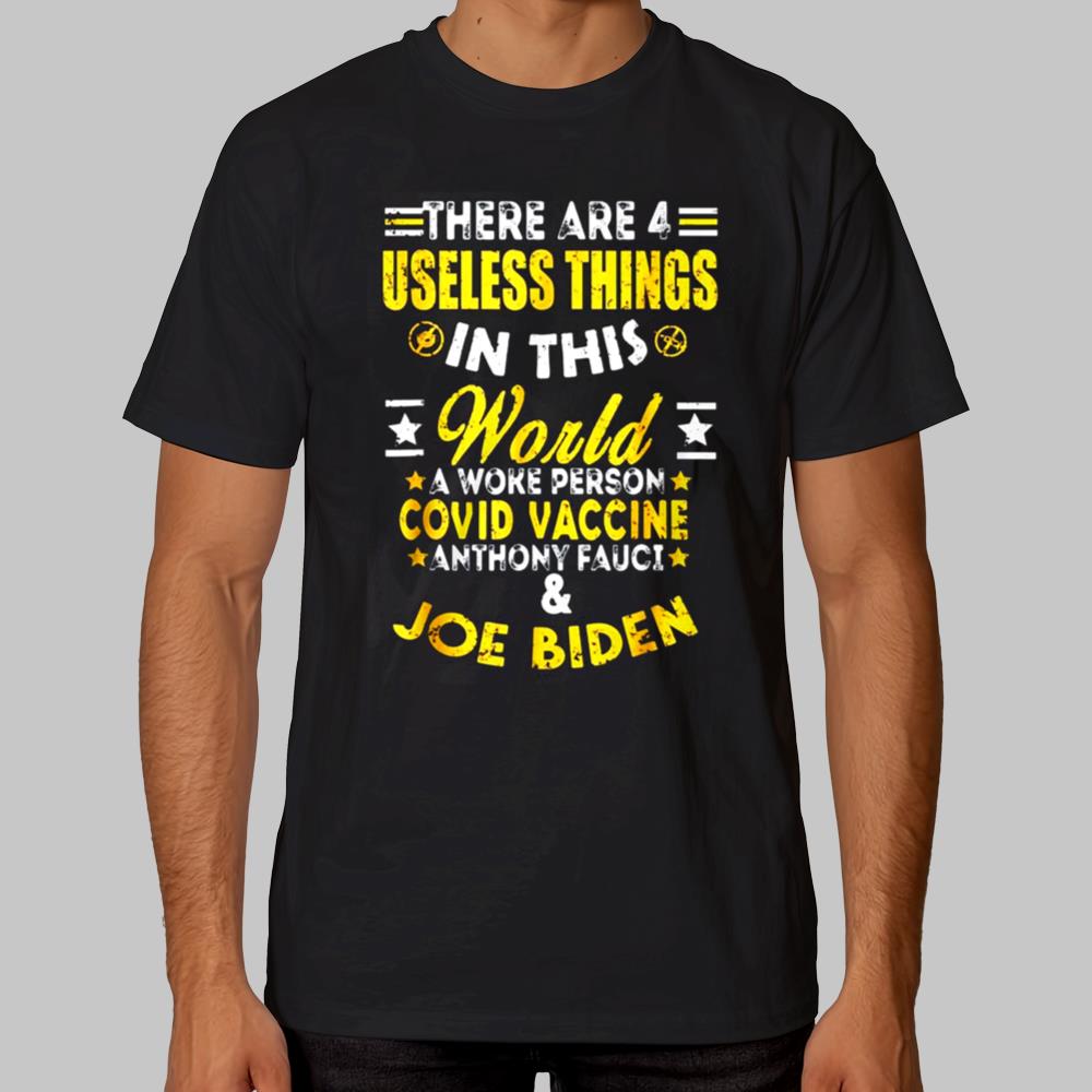 There Are 4 In This Useless Things Shirt 2025