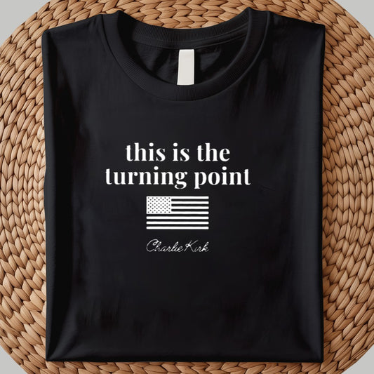 This Is The Turning Point Chrlie Kirk Shirt