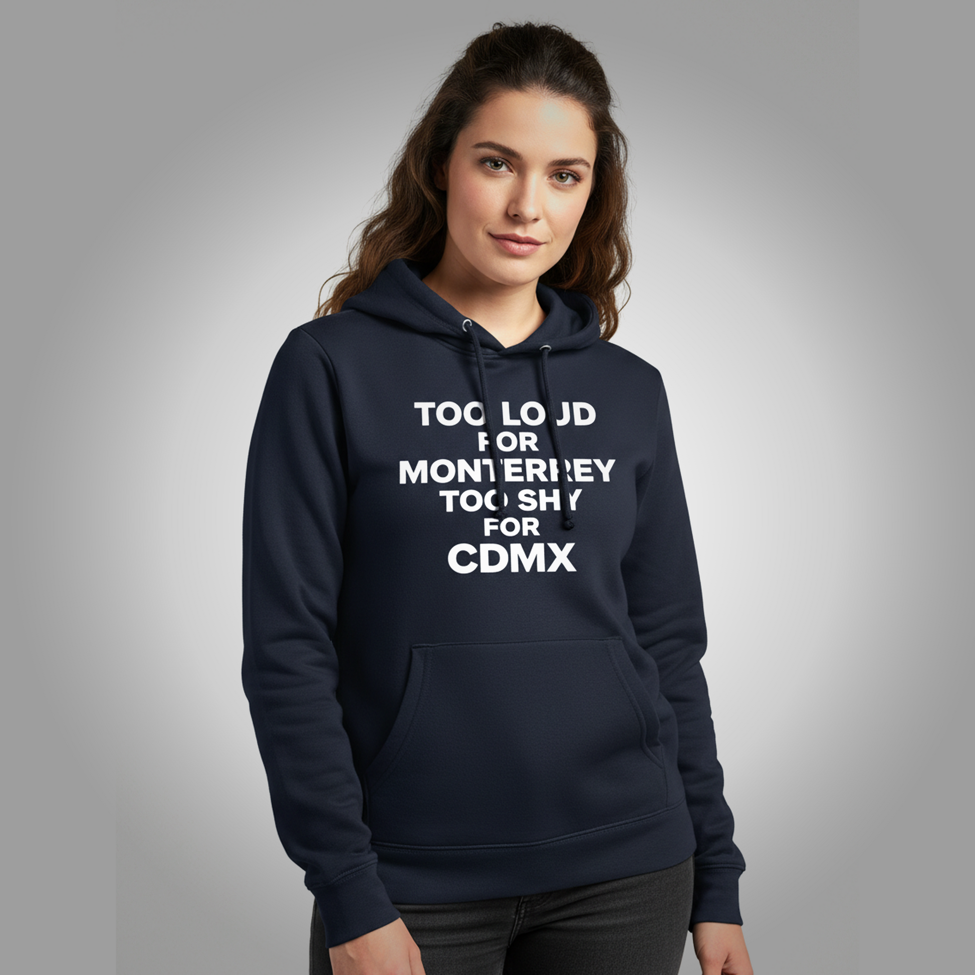 Too Loud For Monterrey Too Shy For Cdmx Shirt Clothingus Diamond