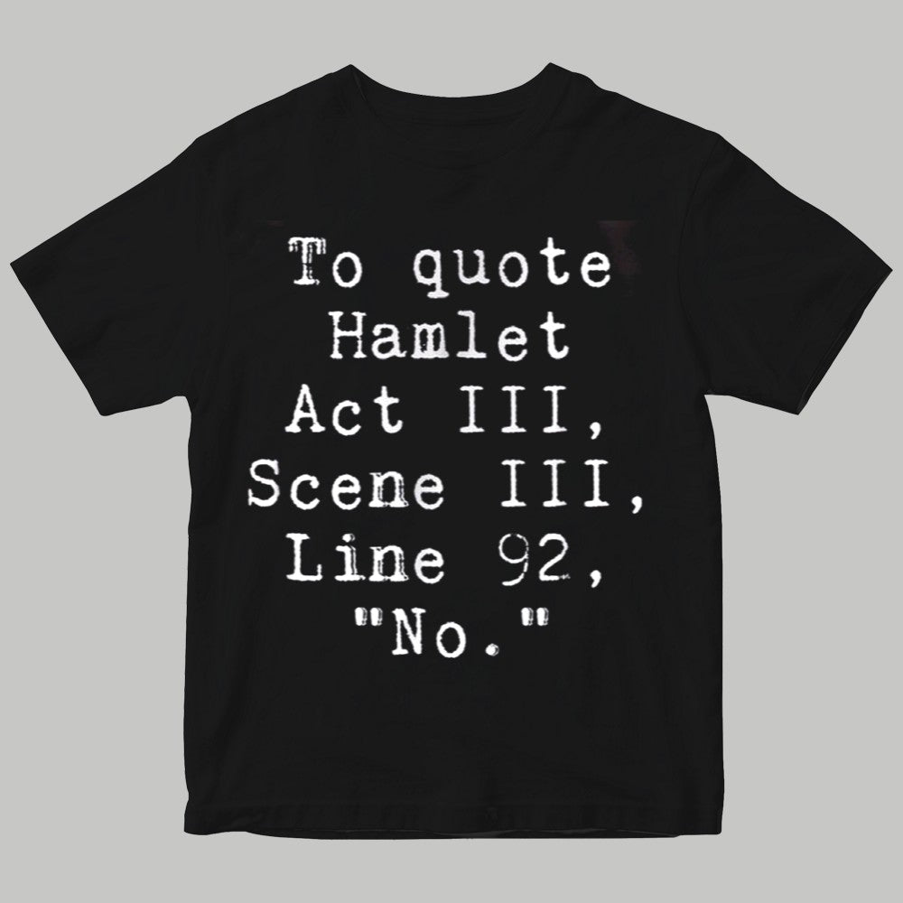 William Shakespeare To Quote Hamlet Act III Scene III Line 92 No Shirt - Clothingus Diamond